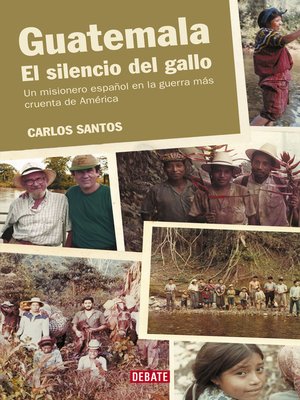 cover image of Guatemala. El silencio del gallo